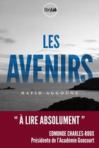 Couverture du livre « Les avenirs » de Hafid Aggoune aux éditions Storylab