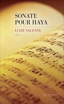 Couverture du livre « Sonate pour Haya » de Luize Valente aux éditions Les Escales