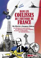 Couverture du livre « Dans les coulisses de l'histoire de France ; de Clovis à Jacques Chirac : les décisions les plus idiotes, les réflexions les plus stupides, les morts accidentelles, les cons'pirateurs... » de Diane Sachs aux éditions Leduc Humour