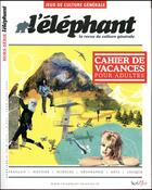 Couverture du livre « L'ELEPHANT Hors-Série t.4 ; jeux de culture générale » de L'Elephant aux éditions Scrineo