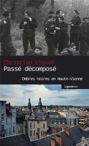 Couverture du livre « Passé décomposé » de Christian Viguie aux éditions Geste