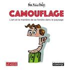 Couverture du livre « Camouflage ; l'art et la manière de se fondre dans le paysage » de Remi Malingrey aux éditions Iconovox