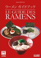 Couverture du livre « Le guide des ramens » de Hayato Ishiyama aux éditions Omake Books