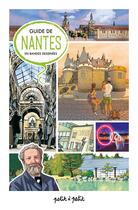 Couverture du livre « Guide de Nantes en bandes dessinées » de Stephane Pajot et Karine Parquet et Alexandrine Cortez aux éditions Petit A Petit