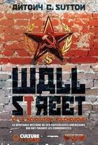 Couverture du livre « Wall Street et la révolution bolchévique » de Antony C. Sutton aux éditions Culture Et Racines