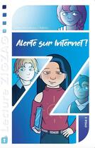 Couverture du livre « Alerte sur Internet ! » de Asteria et Gilles Monchoux aux éditions Sesames