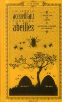 Couverture du livre « Un jardin accueillant pour les abeilles » de David Squire aux éditions Marabout
