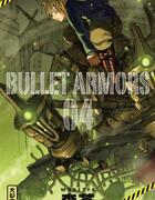 Couverture du livre « Bullet armors Tome 4 » de Moritya aux éditions Kana