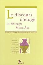 Couverture du livre « Le discours d'eloge dans antiquite et moyen age » de  aux éditions Picard