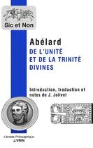 Couverture du livre « De l'unité et de la trinité divines » de Abelard aux éditions Vrin