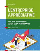 Couverture du livre « L'entreprise appréciative : 4 piliers pour donner l'envie de la performance » de Muriel Radal aux éditions Intereditions