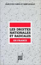 Couverture du livre « Les droites nationales et radicales en France » de Jean-Yves Camus et Rene Monzat aux éditions Pu De Lyon