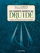 Couverture du livre « Les carnets secrets du druide » de Pascal Lamour aux éditions Ouest France