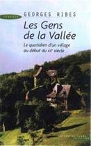 Couverture du livre « Les Gens De La Vallee » de Georges Ribes aux éditions Succes Du Livre