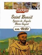 Couverture du livre « Filotéo - les chercheurs de Dieu t.11 ; saint-Benoît, saint-Ignace de Loyola, Marie Guyart en BD » de  aux éditions Bayard Jeunesse