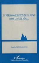 Couverture du livre « La personnalisation de la peine dans le Code pénal » de Isabelle Drean-Rivette aux éditions L'harmattan