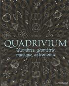 Couverture du livre « Quadrivium ; nombre, géométrie, musique et astronomie » de  aux éditions Guy Trédaniel