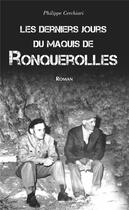 Couverture du livre « Les derniers jours du maquis de Ronquerolles » de Philippe Cerchiari aux éditions Editions Sutton