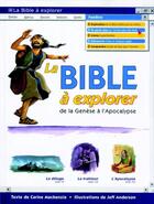 Couverture du livre « La bible à explorer ; de la Genèse à l'Apocalypse » de Carine Mackenzie aux éditions La Maison De La Bible