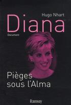 Couverture du livre « Diana ; pièges sous l'Alma » de Hugo Nhart aux éditions Ramsay