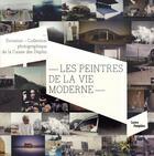 Couverture du livre « Les peintres de la vie moderne » de Quentin Bajac aux éditions Centre Pompidou