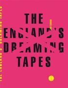 Couverture du livre « The England's dreaming tapes » de Jon Savage aux éditions Allia