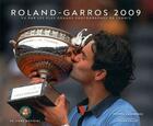 Couverture du livre « Roland-garros 2009 - le livre officiel » de Dominguez/Collectif aux éditions Tana