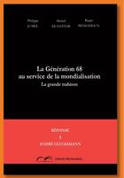 Couverture du livre « La génération 68 au service de la mondialisation ; réponse à André Glucksmann » de Morad El Hattab aux éditions Biblieurope