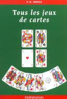 Couverture du livre « Tous les jeux de cartes » de Mora Pe aux éditions Bornemann