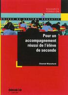 Couverture du livre « Pour un accompagnement réussi de l'élève de seconde » de  aux éditions Crdp De Rouen