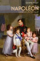 Couverture du livre « Napoleon t2 une vie de famille - vol02 » de Ginette Major aux éditions Vlb