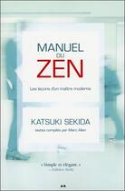 Couverture du livre « Manuel du zen ; les leçons d'un maître moderne » de Katsuki Sekida aux éditions Ada