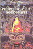 Couverture du livre « Pourquoi Je Suis Bouddhiste » de Maurice Magre aux éditions Dire Editions