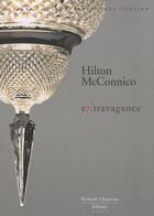 Couverture du livre « Extravagance » de Hilton Mcconnico aux éditions Bernard Chauveau