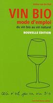 Couverture du livre « Vin bio ; mode d'emploi » de Jerome Van Der Putt aux éditions Jean-paul Rocher