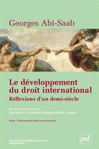 Couverture du livre « Le développement du droit international ; réflexions d'un demi-siècle » de Georges Abi-Saab aux éditions The Graduate Institute Geneva