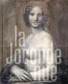 Couverture du livre « La Joconde nue » de Mathieu et Nicole Deldicque aux éditions In Fine