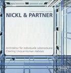 Couverture du livre « Nickl & partner ; creating unique human habitats » de Christine Nickl Weller aux éditions Braun