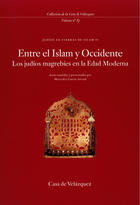 Couverture du livre « Entre islam et occident » de Mercedes Garcia Arenal aux éditions Casa De Velzquez
