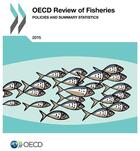 Couverture du livre « Oecd review of fisheries : policies and summary statistics 2015 » de Ocde aux éditions Ocde