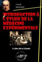 Couverture du livre « Introduction à l'étude de la médecine expérimentale » de Claude Bernard aux éditions Ink Book