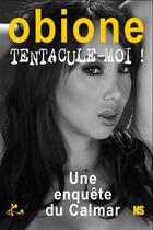 Couverture du livre « Tentacule-moi » de Max Obione aux éditions Ska