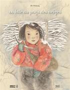 Couverture du livre « La fille du pays des neiges » de He Zhihong aux éditions Seuil Jeunesse