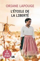 Couverture du livre « L'étoile de la liberté » de Oriane Lapouge aux éditions A Vue D'oeil