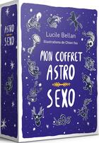 Couverture du livre « Mon coffret astro-sexo » de Lucile Bellan aux éditions Leduc