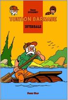 Couverture du livre « Tonton Barnabé ; intégrale » de Roger Bussemey aux éditions Plotch Splaf
