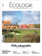 Couverture du livre « Ecologik n 55 - ville adaptable -septembre/novembre 2017 » de  aux éditions Architectures A Vivre