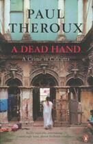 Couverture du livre « A DEAD HAND » de Paul Theroux aux éditions Penguin Books Uk