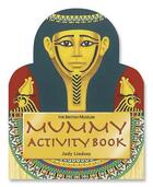 Couverture du livre « Mummy- shaped activity book » de Lindsay Judy aux éditions British Museum