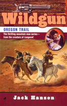 Couverture du livre « Wildgun #8: Oregon Trail » de Hanson Jack aux éditions Penguin Group Us